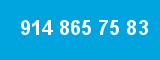 914 865 75 83